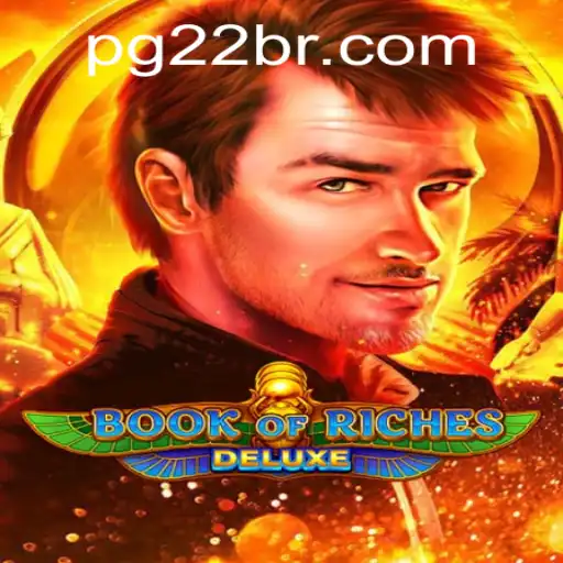 Exploring the Thrills of Book of Riches Deluxe – A Comprehensive Guide